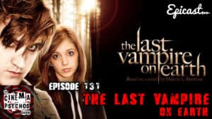 last vampire on earth